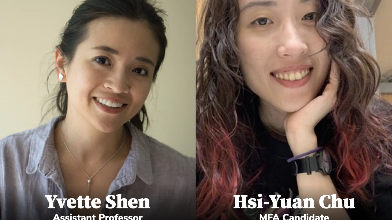 MFA Candidate Hsi-Yuan Chu and Assistant Professor Yvette Shen